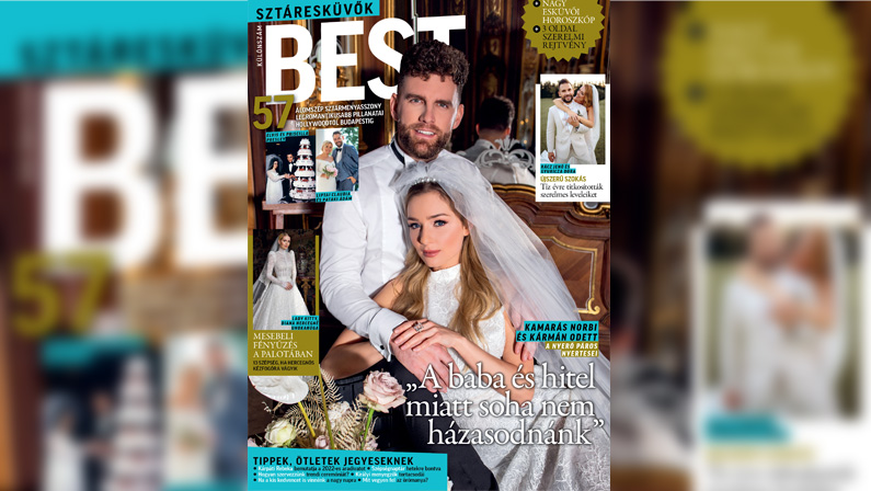 Megjelent a Best magazin legújabb különszáma, a Best Sztáresküvők